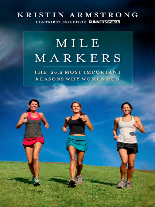 Title details for Mile Markers by Kristin Armstrong - Available